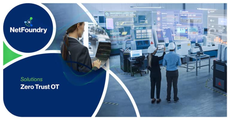 NetFoundry | Solutions | Zero Trust OT